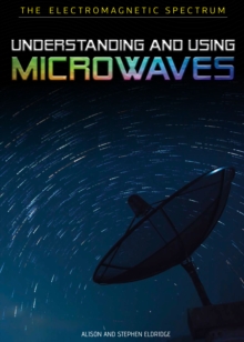 Understanding and Using Microwaves