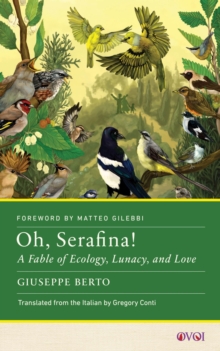 Oh, Serafina! : A Fable of Ecology, Lunacy, and Love