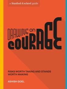 Drawing on Courage : Risks Worth Taking and Stands Worth Making