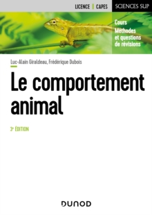 Le comportement animal - 3e ed. : Cours, methodes et questions de revision