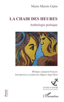 La chair des heures : Anthologie poetique