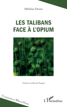 Les talibans face a l'opium
