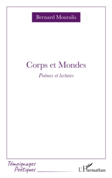 Corps et Mondes : Poemes et lectures