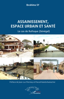 Assainissement, espace urbain  et sante : Le cas de Rufisque (Senegal)