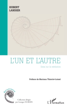 L'un et l'autre : Essai sur la mediation