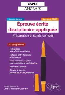 CAPES Anglais - Epreuve ecrite disciplinaire appliquee - Session 2023 : Preparation et sujets corriges