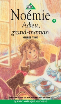 Noemie 09 - Adieu, grand-maman