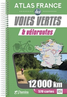 France atlas voies vertes & veloroutes - 12000km/570cartes