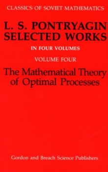 Mathematical Theory of Optimal Processes