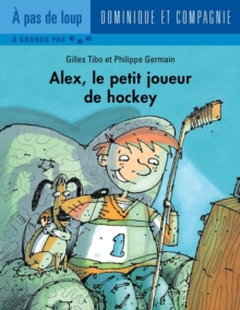 Alex, le petit joueur de hockey