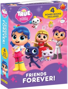 True and the Rainbow Kingdom: Friends Forever : 4 Books Included