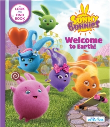 Sunny Bunnies: Welcome to Earth (Little Detectives) : A Look-and-Find Book