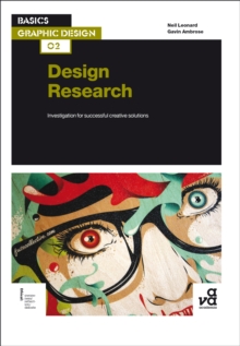 Basics Graphic Design 02: Design Research : Investigation for Successful Creative Solutions
