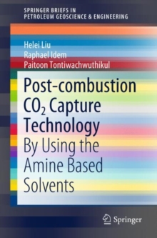 Post-combustion CO2 Capture Technology : By Using the Amine Based Solvents