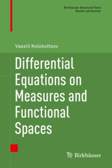 Differential Equations on Measures and Functional Spaces