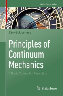 Principles of Continuum Mechanics : A Basic Course for Physicists