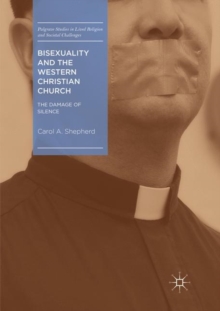 Bisexuality and the Western Christian Church : The Damage of Silence