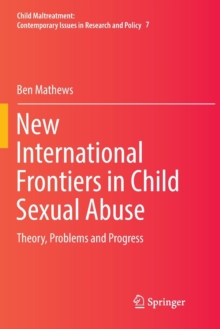 New International Frontiers in Child Sexual Abuse : Theory, Problems and Progress