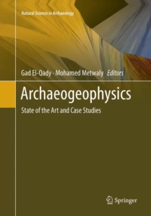 Archaeogeophysics : State of the Art and Case Studies