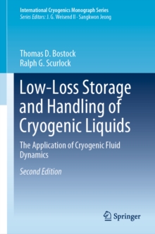 Low-Loss Storage and Handling of Cryogenic Liquids : The Application of Cryogenic Fluid Dynamics
