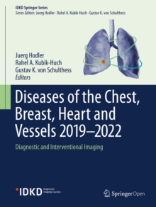 Diseases of the Chest, Breast, Heart and Vessels 2019-2022 : Diagnostic and Interventional Imaging