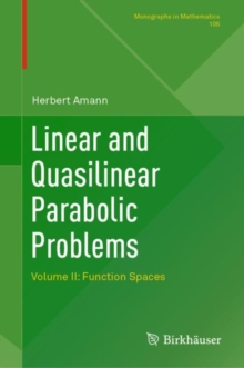 Linear and Quasilinear Parabolic Problems : Volume II: Function Spaces