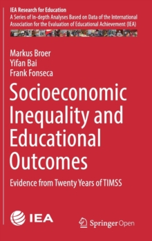 Socioeconomic Inequality and Educational Outcomes : Evidence from Twenty Years of TIMSS