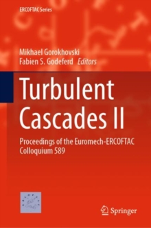 Turbulent Cascades II : Proceedings of the Euromech-ERCOFTAC Colloquium 589