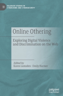 Online Othering : Exploring Digital Violence and Discrimination on the Web