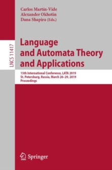 Language and Automata Theory and Applications : 13th International Conference, LATA 2019, St. Petersburg, Russia, March 26-29, 2019, Proceedings