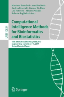 Computational Intelligence Methods for Bioinformatics and Biostatistics : 14th International Meeting, CIBB 2017, Cagliari, Italy, September 7-9, 2017, Revised Selected Papers
