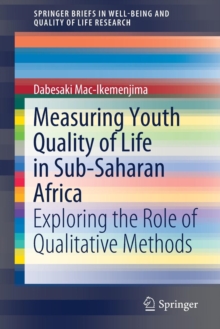 Measuring Youth Quality of Life in Sub-Saharan Africa : Exploring the Role of Qualitative Methods