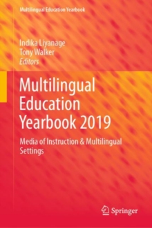 Multilingual Education Yearbook 2019 : Media of Instruction & Multilingual Settings