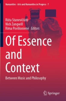 Of Essence and Context : Between Music and Philosophy