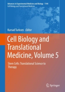 Cell Biology and Translational Medicine, Volume 5 : Stem Cells: Translational Science to Therapy