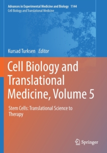 Cell Biology and Translational Medicine, Volume 5 : Stem Cells: Translational Science to Therapy