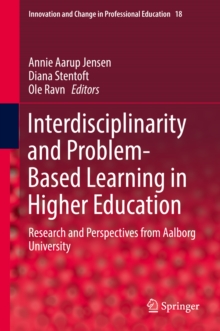 Interdisciplinarity and Problem-Based Learning in Higher Education : Research and Perspectives from Aalborg University