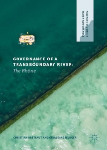 Governance of a Transboundary River : The Rhone