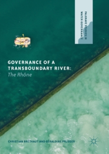 Governance of a Transboundary River : The Rhone