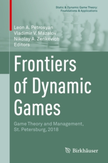 Frontiers of Dynamic Games : Game Theory and Management, St. Petersburg, 2018