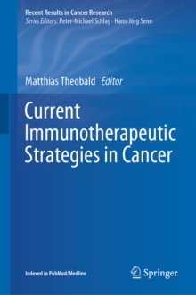 Current Immunotherapeutic Strategies in Cancer