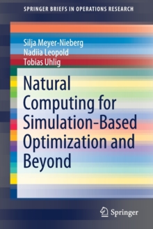 Natural Computing for Simulation-Based Optimization and Beyond