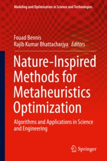 Nature-Inspired Methods for Metaheuristics Optimization : Algorithms and Applications in Science and Engineering