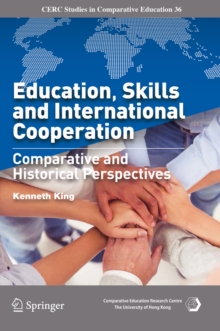 Education, Skills and International Cooperation : Comparative and Historical Perspectives