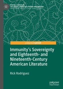 Immunity's Sovereignty and Eighteenth- and Nineteenth-Century American Literature