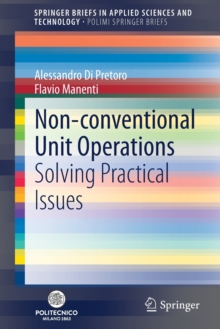 Non-conventional Unit Operations : Solving Practical Issues