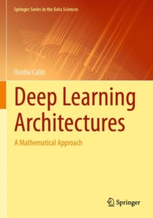 Deep Learning Architectures : A Mathematical Approach