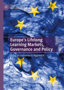 Europe's Lifelong Learning Markets, Governance and Policy : Using an Instruments Approach