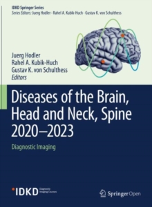 Diseases of the Brain, Head and Neck, Spine 2020-2023 : Diagnostic Imaging