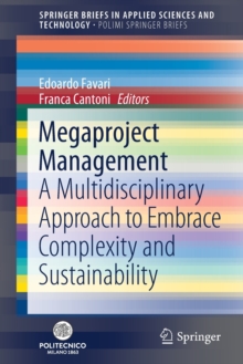 Megaproject Management : A Multidisciplinary Approach to Embrace Complexity and Sustainability